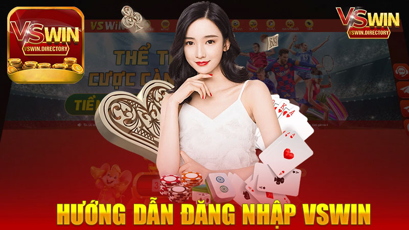 Hướng dẫn đăng nhập nhà cái Vswin - Tìm hiểu cách vào chơi game dễ dàng